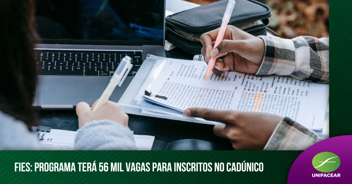 Fies programa terá 56 mil vagas para inscritos no CadÚnico Unifacear